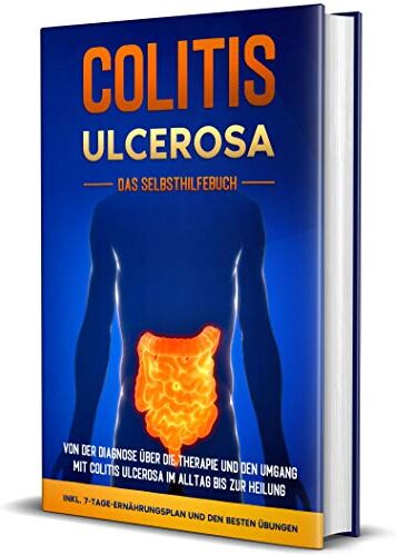 Maria Baumfink - Colitis ulcerosa - Das Selbsthilfebuch: Von der Diagnose über die Therapie und den Umgang mit Colitis ulcerosa im Alltag bis zur Heilung - inkl. 7-Tage-Ernährungsplan und den besten Übungen - Preis vom 05.10.2026 03:47:11 h