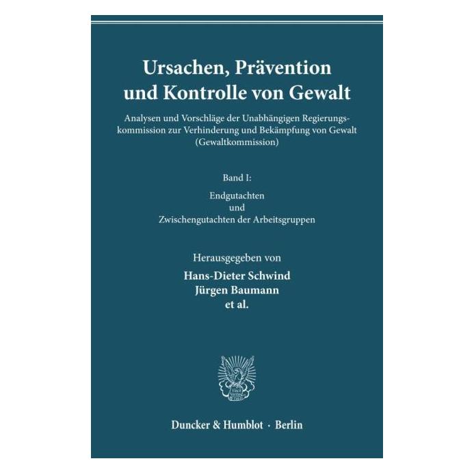 Duncker & Humblot Ursachen, Prävention und Kontrolle von Gewalt I (Deutsch, 1990) (7533874)