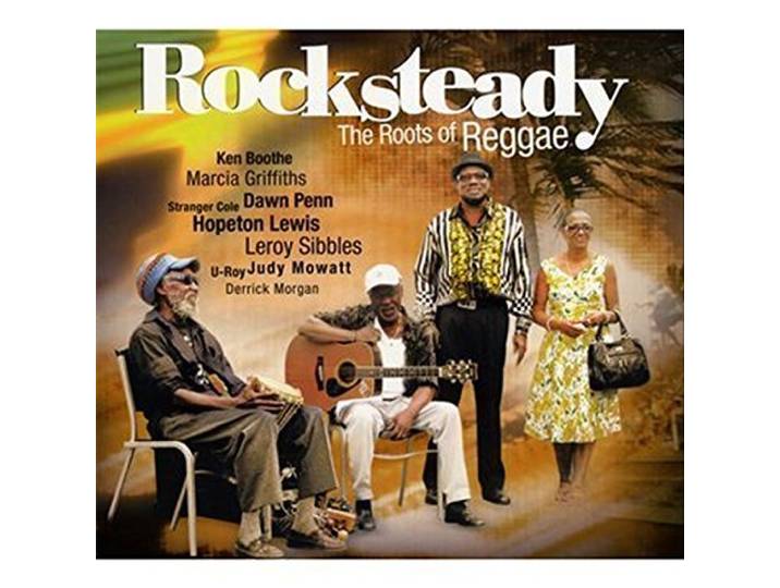 Rocksteady: the Roots of Reggae