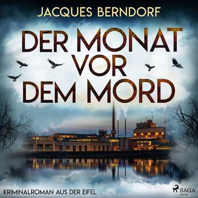 Der Monat vor dem Mord (Kriminalroman aus der Eifel) - Jacques Berndorf, Audio, 9788728542446