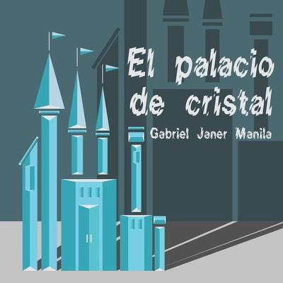 El palacio de cristal - Gabriel Janer Manila, Audio, 9789177619475