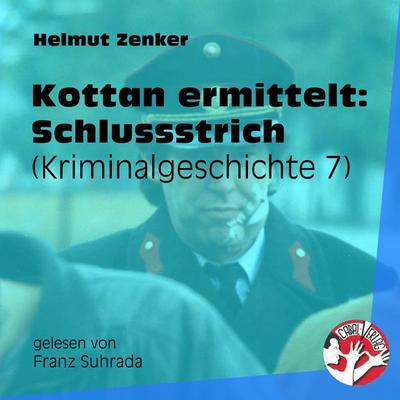 Kottan ermittelt: Schlussstrich - Helmut Zenker, Audio, 9783991454557