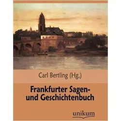 Frankfurter Sagen- und Geschichtenbuch, Belletristik