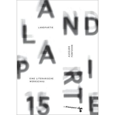 Landpartie 15, Taschenbuch von Institut für Literarisches Schreiben und Literaturwissenschaft der Universität Hildesheim, Zu Klampen Verlag,