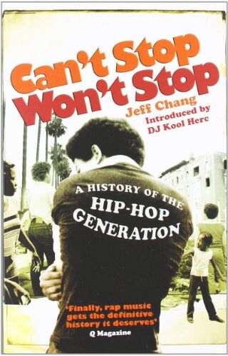 Jeff Chang - Can't Stop Won't Stop: A History of the Hip-Hop Generation - Preis vom 16.10.2026 11:41:07 h