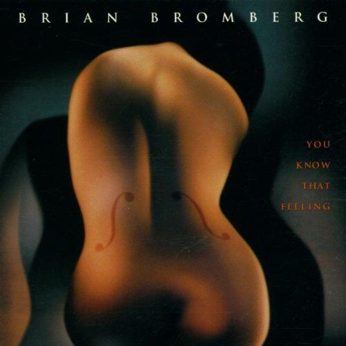 Brian Bromberg - You Know That Feeling - Preis vom 09.10.2026 07:28:09 h