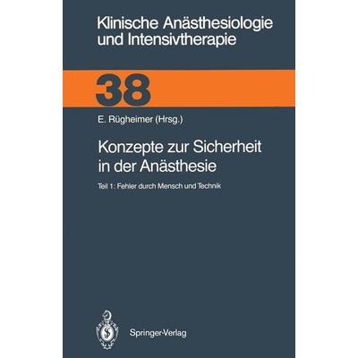 Konzepte zur Sicherheit in der Anästhesie, Taschenbuch von , Springer Berlin, 978-3-540-52415-1