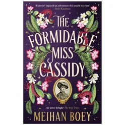 The Formidable Miss Cassidy, Belletristik von Meihan Boey
