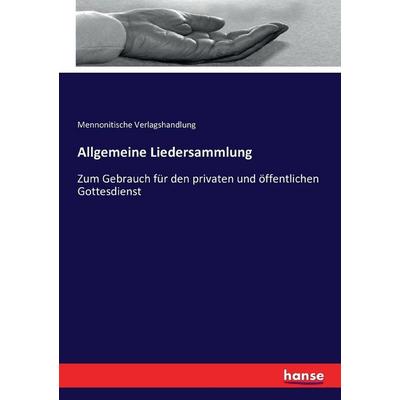 Allgemeine Liedersammlung, Taschenbuch von , Hansebooks, 978-3-7433-6262-8