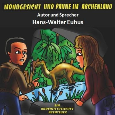 Mondgesicht und Panne im Archenland - Hans-Walter Euhus, Audio, 9783960287070