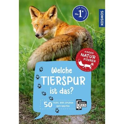 Welche Tierspur ist das? Kindernaturführer, Taschenbuch von Anita van Saan, Kosmos, 978-3-440-18247-5