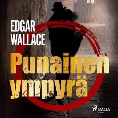 Punainen ympyrä - Edgar Wallace, Audio, 9788726780413