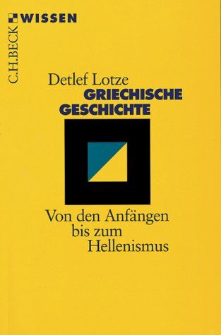 Detlef Lotze - Griechische Geschichte: Von den Anfängen bis zum Hellenismus - Preis vom 10.10.2026 11:48:34 h