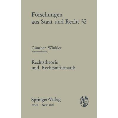 Rechtstheorie und Rechtsinformatik, Taschenbuch von , Verlag Österreich, 978-3-7046-5950-7