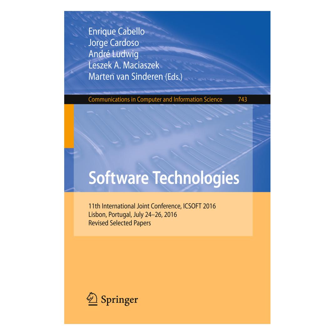 Springer Software Technologies (Englisch, Softcover, André Ludwig, Enrique Cabello, Jorge Cardoso, Leszek A. Maciaszek, Marten van Sinderen) (55927031)