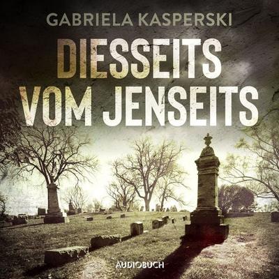 Diesseits vom Jenseits - Gabriela Kasperski, Audio, 9788727054872