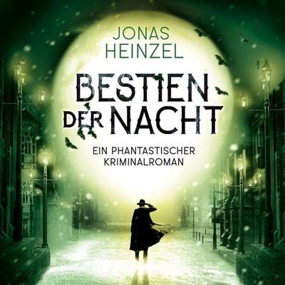Bestien der Nacht - Jonas Heinzel, Audio, 9783693304266