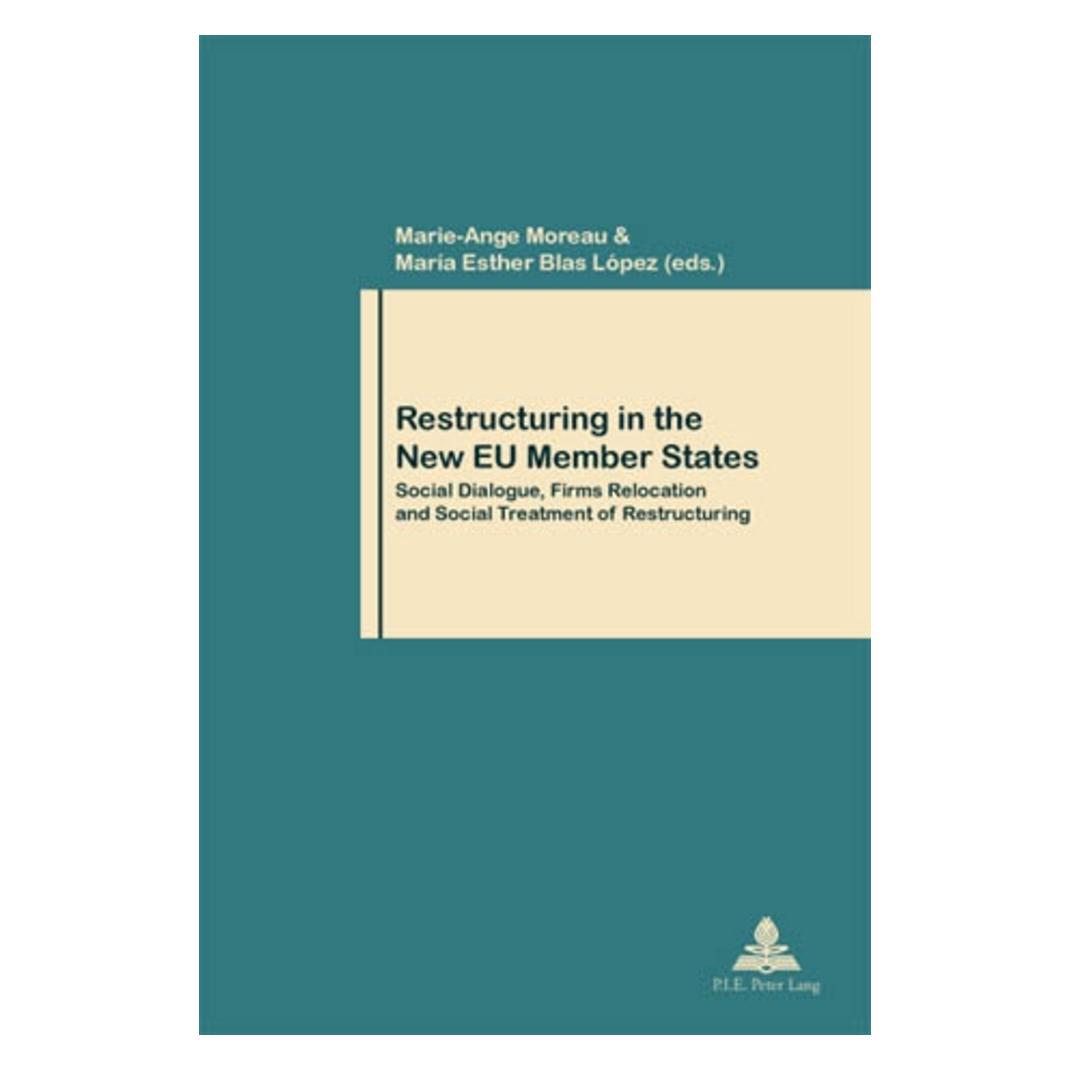 Peter Lang Restructuring in the New EU Member States (Englisch, María Esther Blas-López, Marie-Ange Moreau) (56023178)