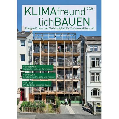 Klimafreundlich Bauen 2026, Taschenbuch von , Laible Verlagsprojekte, 978-3-944549-60-6