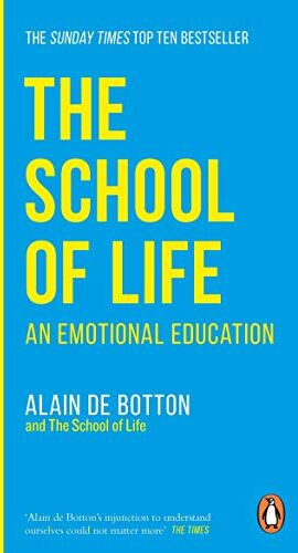 Alain de Botton - The School of Life: An Emotional Education - Preis vom 09.10.2026 07:28:09 h