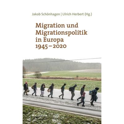 Migration und Migrationspolitik in Europa 1945-2020, Gebundene Ausgabe von , Wallstein, 978-3-8353-5496-8