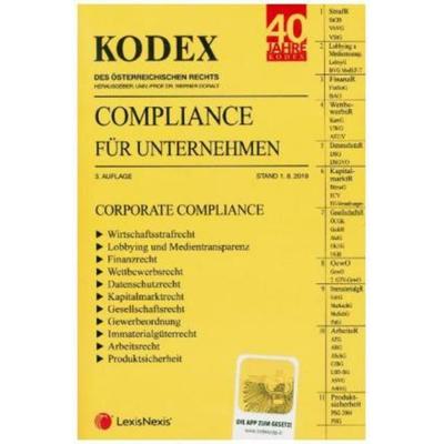 KODEX Compliance für Unternehmen 2019/20, Taschenbuch von , LexisNexis ARD ORAC, 978-3-7007-7211-8
