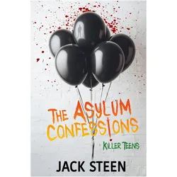 The Asylum Confessions, Belletristik von Jack Steen