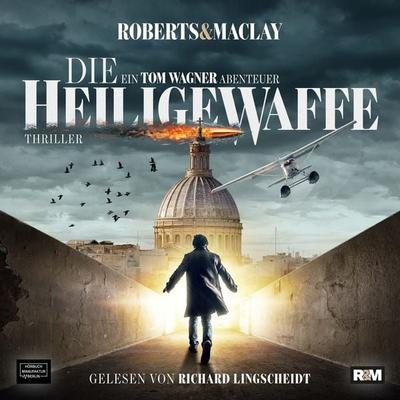 Die heilige Waffe - Roberts & Maclay, Audio, 4066004326429