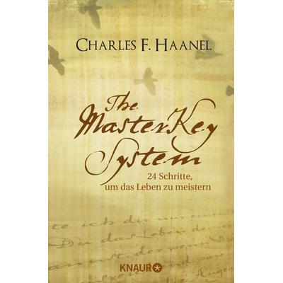 The Master Key System, Taschenbuch von Charles F. Haanel, Knaur MensSana Taschenbuch