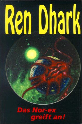 Kurt Brand - Ren Dhark, Bd.9, Das Nor-ex greift an - Preis vom 12.10.2026 11:37:12 h