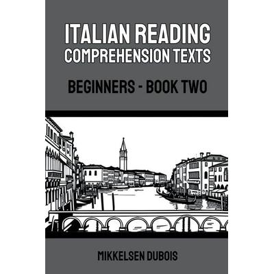 Italian Reading Comprehension Texts, Taschenbuch von Mikkelsen Dubois, Mikkelsen Dubois