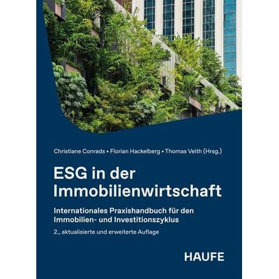ESG in der Immobilienwirtschaft, Gebundene Ausgabe von , Haufe-Lexware, 978-3-648-18226-0