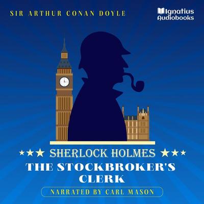 The Stockbroker's Clerk - Arthur Conan Doyle, Audio, 9783991676263