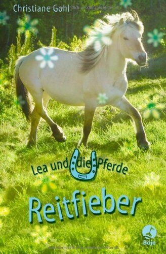 Christiane Gohl - Lea und die Pferde - Reitfieber - Preis vom 09.10.2026 07:28:09 h