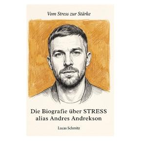 Umbreit Die Biografie über STRESS alias Andres Andrekson (Deutsch, Softcover, Lucas Schmitz) (73096497)