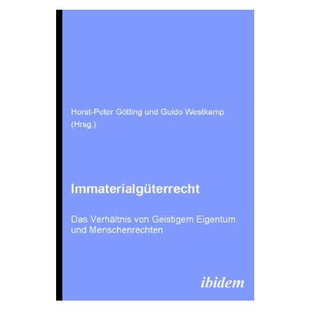 ibidem Immaterialgüterrecht (Deutsch, Softcover, Guido Westkamp, Horst-Peter Götting) (7419999)