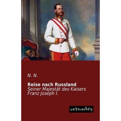 Reise nach Russland, Taschenbuch von N. N., Weitsuechtig, 978-3-95656-068-2