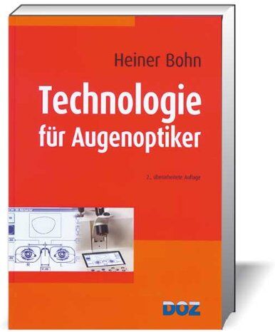 Heiner Bohn - Bohn, H: Technologie für Augenoptiker - Preis vom 09.10.2026 07:28:09 h
