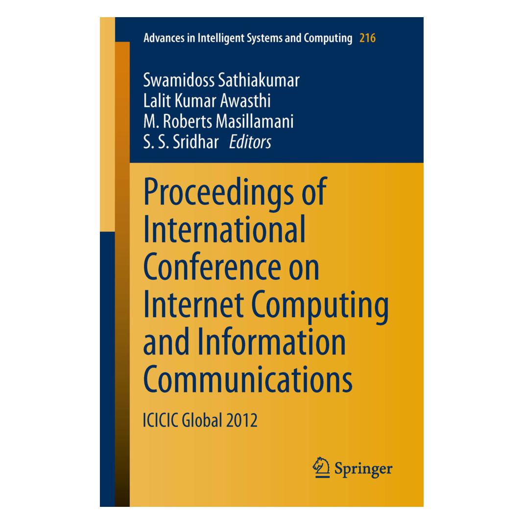 Springer Proceedings of International Conference on Internet Computing and Information Communications (Englisch, Softcover, Lalit Kumar Awasthi, M. Roberts Masillamani, S S Sridhar, Swamidoss Sathiakumar) (55519308)