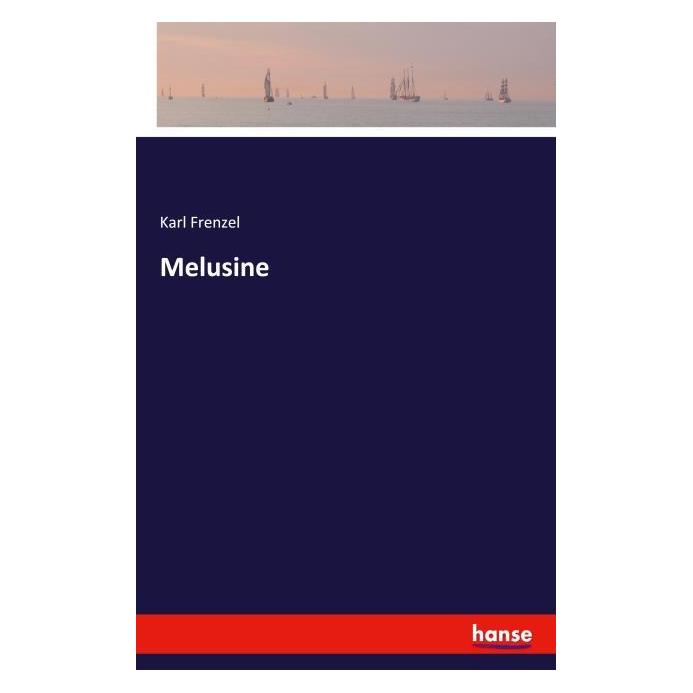 Hansebooks Melusine (Deutsch, Softcover, Karl Frenzel) (55846055)