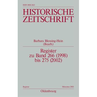 Historische Zeitschrift / Register / Register zu Band 266 (1998) bis 275 (2002), Taschenbuch von , De Gruyter Oldenbourg, 978-3-486-64456-2