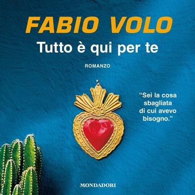 Tutto è qui per te - Fabio Volo, Audio, 9788852160356