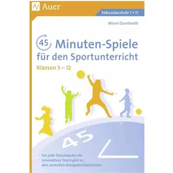 45-Minuten-Spiele für den Sportunterricht 5.-12. Klasse, Schulbücher von Winni Dombroth