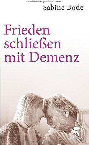 Sabine Bode - Frieden schließen mit Demenz - Preis vom 12.10.2026 11:37:12 h