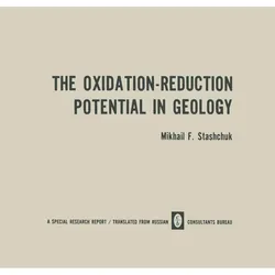 The Oxidation-Reduction Potential in Geology, Fachbücher von M. F. Stashchuk
