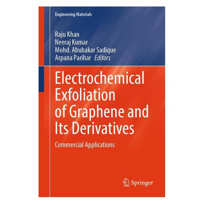 Springer Electrochemical Exfoliation of Graphene and Its Derivatives (Englisch, Hardcover, Arpana Parihar, Mohd. Abubakar Sadique, Neeraj Kumar, Raju Khan) (63692852)