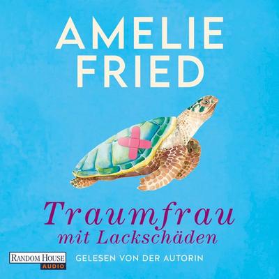 Traumfrau mit Lackschäden - Amelie Fried, Audio, 9783837125191