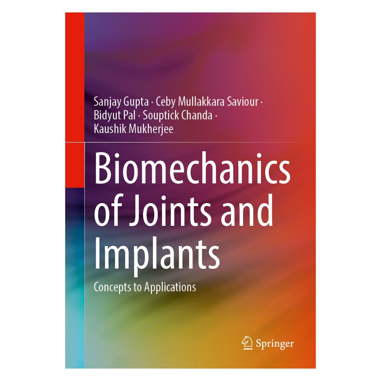 Springer Biomechanics of Joints and Implants (Englisch, Hardcover, Bidyut et al Pal, Ceby Mullakkara Saviour, Sanjay Gupta) (71878773)