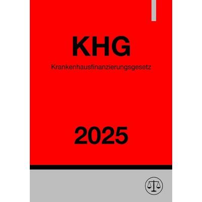 Krankenhausfinanzierungsgesetz - KHG 2025, Taschenbuch von Ronny Studier, Epubli, 978-3-8187-6240-7