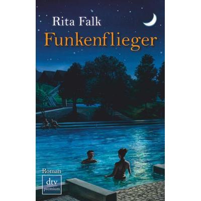 Funkenflieger, Taschenbuch von Rita Falk, dtv